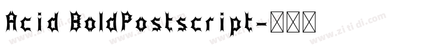 Acid BoldPostscript字体转换
